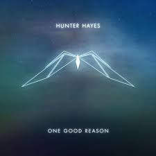 Hunter Hayes — One Good Reason cover artwork