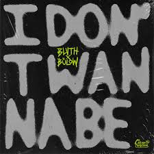 BLVTH & bülow I Don&#039;t Wanna Be cover artwork