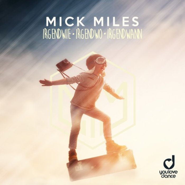 Mick Miles — Irgendwie, Irgendwo, Irgendwann cover artwork