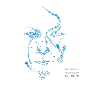 iamamiwhoami CONCERT IN BLUE cover artwork