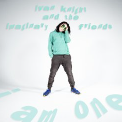 Ivan Knight and the Imaginary Friends I Am One cover artwork