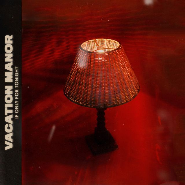 Vacation Manor — If Only For Tonight cover artwork