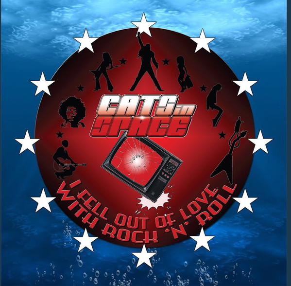 Cats In Space — I Fell Out Of Love With Rock ‘N’ Roll cover artwork