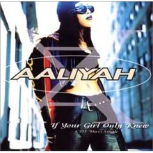 Aaliyah — If You Girl Only Knew cover artwork