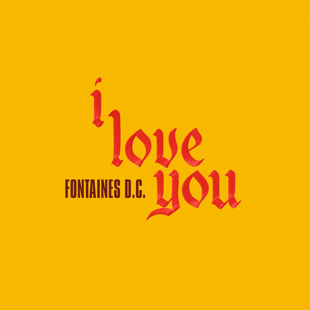 Fontaines D.C. I Love You cover artwork