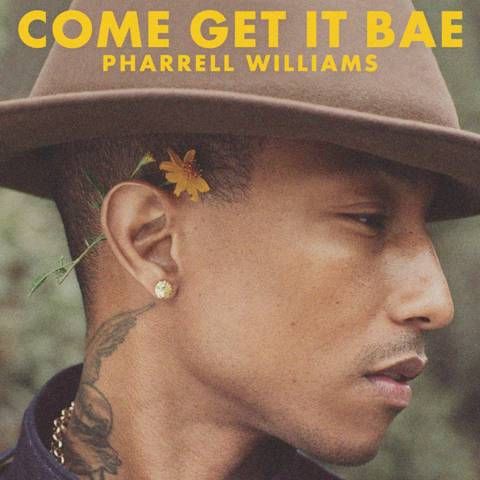 Pharrell Williams — Come Get It Bae cover artwork