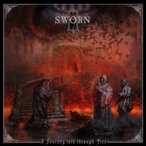 Sworn — A Journey Told Through Fire cover artwork