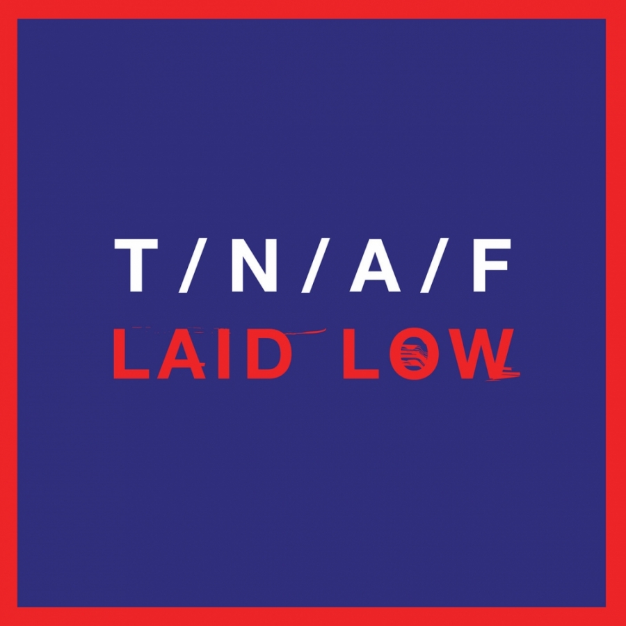 The Naked and Famous — Laid Low cover artwork