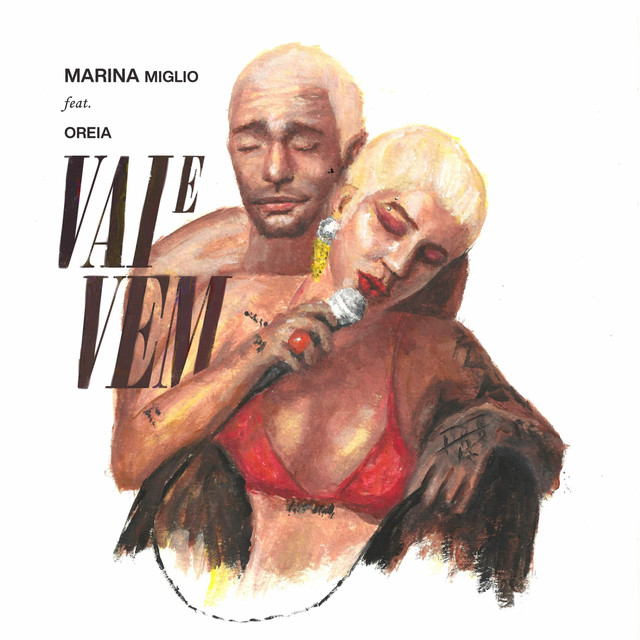 Marina Miglio featuring Oreia — Vai e Vem cover artwork