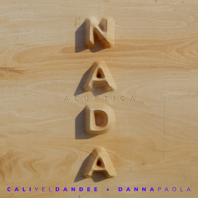 Cali Y El Dandee ft. featuring Danna Paola Nada - Acústica cover artwork