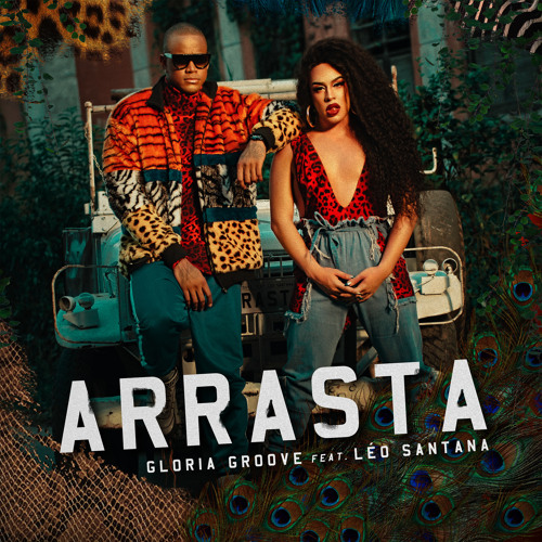 Gloria Groove featuring Léo Santana — Arrasta cover artwork