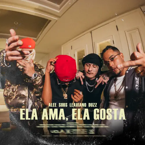 UCLÃ, Duzz, & Sobs featuring Leviano & Alee — Ela Ama, Ela Gosta cover artwork