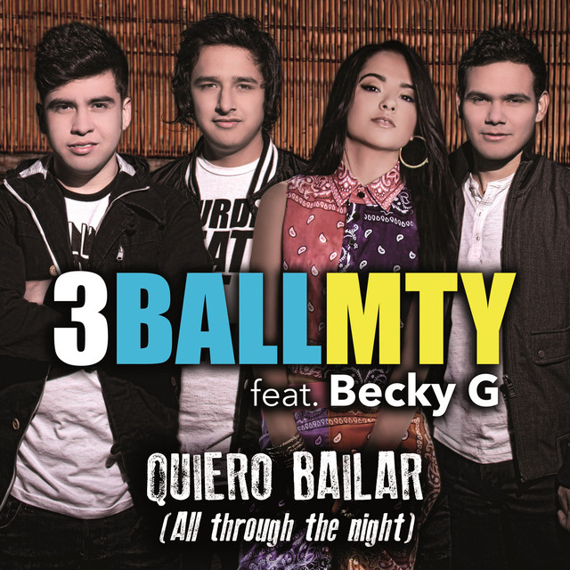 3BallMTY & Becky G — Quiero Bailar (All Through The Night) cover artwork