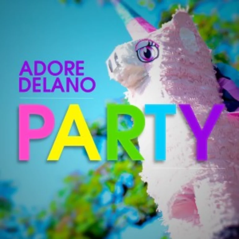 Adore Delano — Party cover artwork