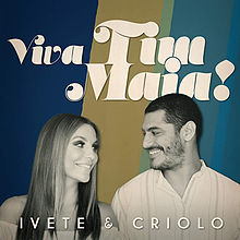 Ivete Sangalo & Criolo Viva Tim Maia! cover artwork