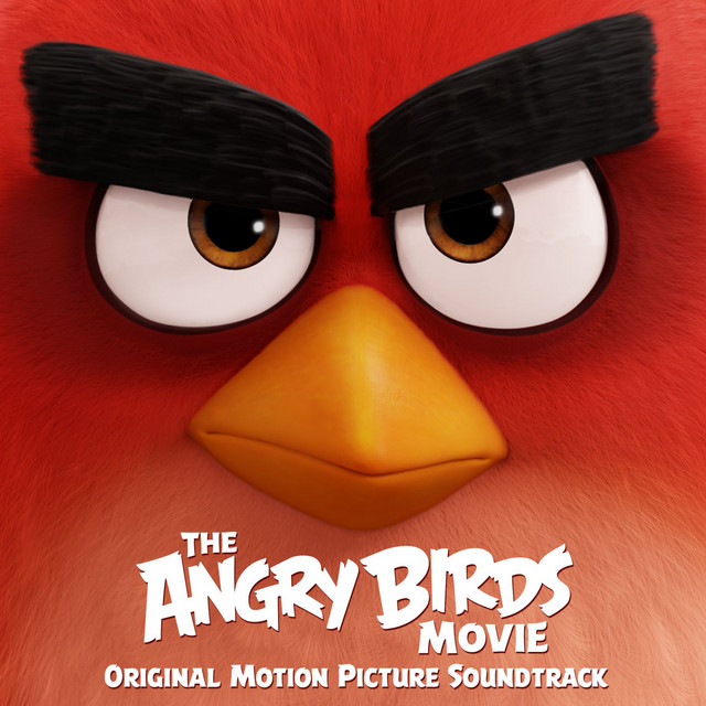 Various Artists — The Angry Birds Movie (Original Motion Picture Soundtrack) cover artwork