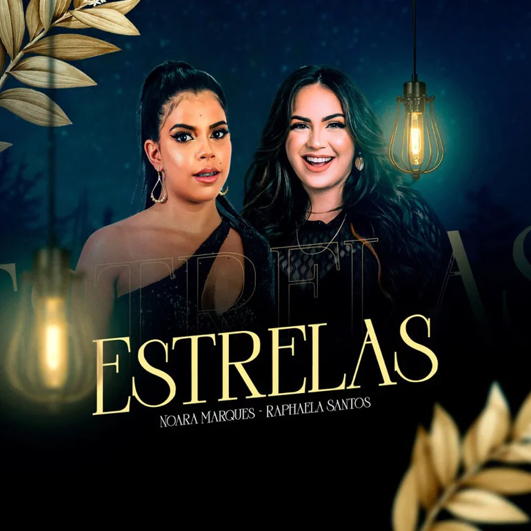 Raphaela Santos & Noara Marques — Estrelas cover artwork