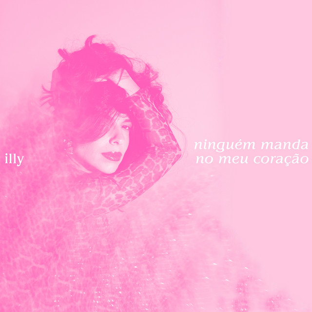 Illy — Ninguém Manda no Meu Coração cover artwork