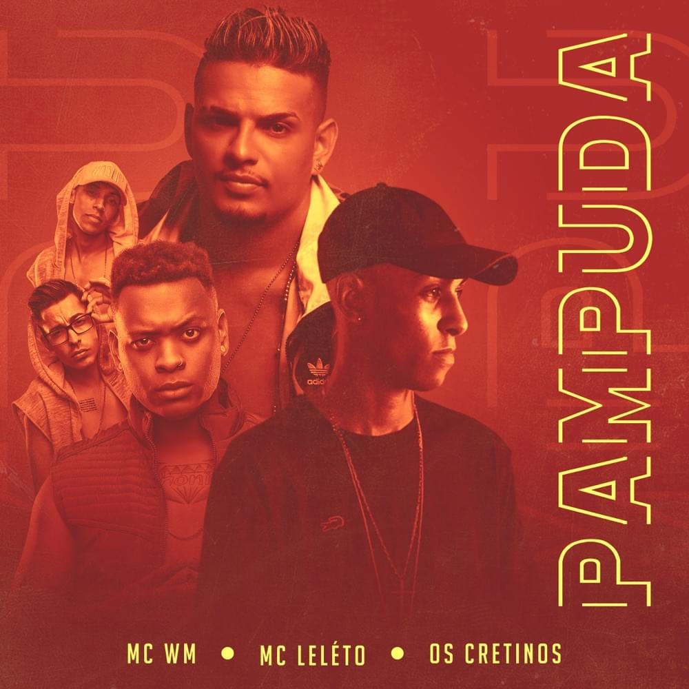MC WM, MC Léléto, & Os Cretinos Pampuda cover artwork