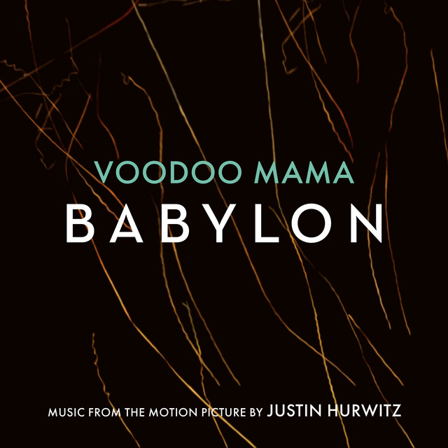 Justin Hurwitz — Voodoo Mama (Music from the Motion Picture &quot;Babylon&quot;) cover artwork