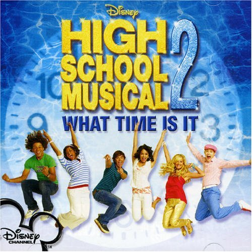 High School Musical Cast What Time is It? cover artwork