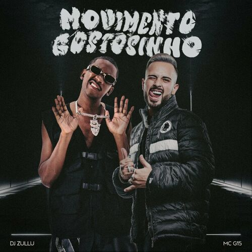 DJ Zullu featuring MC G15 — Movimento Gostosinho cover artwork