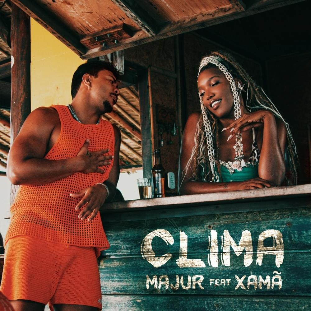 Majur featuring Xamã — Clima cover artwork