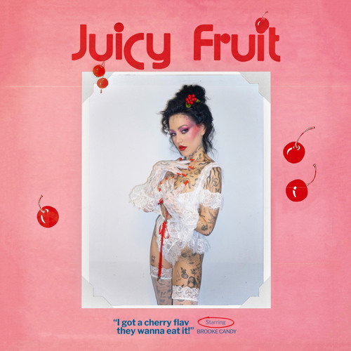 Brooke Candy — Juicy Fruit cover artwork