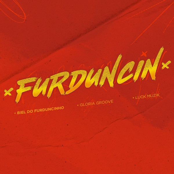 DJ Biel do Furduncinho, Gloria Groove, & Luck Muzik — Furduncin cover artwork