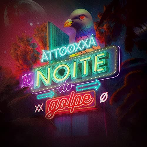 ÀTTØØXXÁ — A Noite do Golpe cover artwork