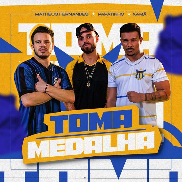 Matheus Fernandes, Xamã, & Papatinho — Toma Medalha cover artwork