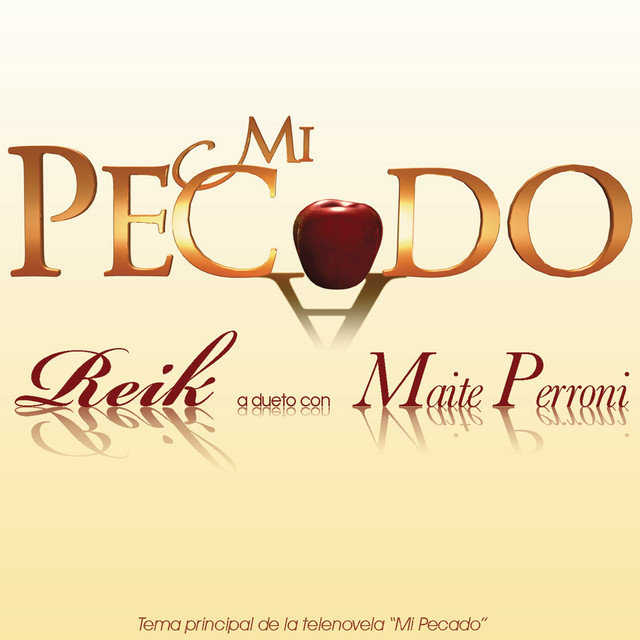 Reik & Maite Perroni — Mi Pecado (Tema Principal de la Telenovela &quot;Mi Pecado&quot;) cover artwork