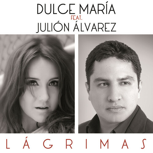Dulce María featuring Julión Álvarez — Lágrimas cover artwork