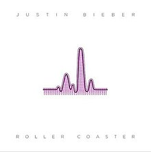 Justin Bieber — Roller Coaster cover artwork