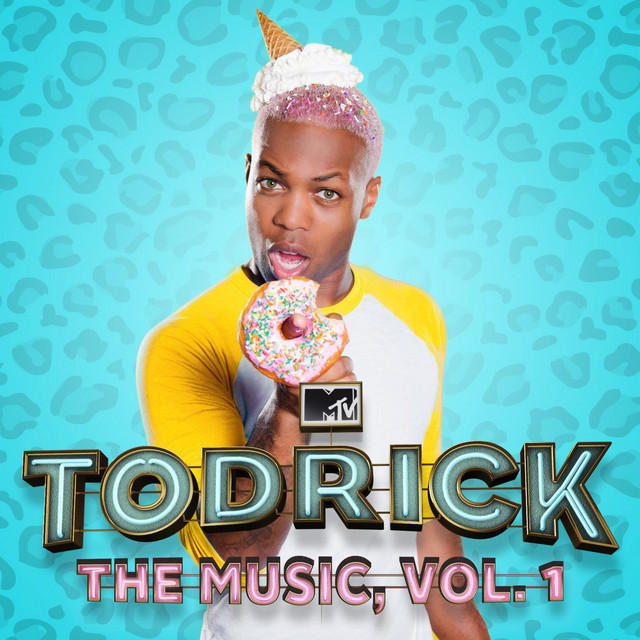 Todrick Hall MTV&#039;s Todrick, The Music, Vol. 1 cover artwork