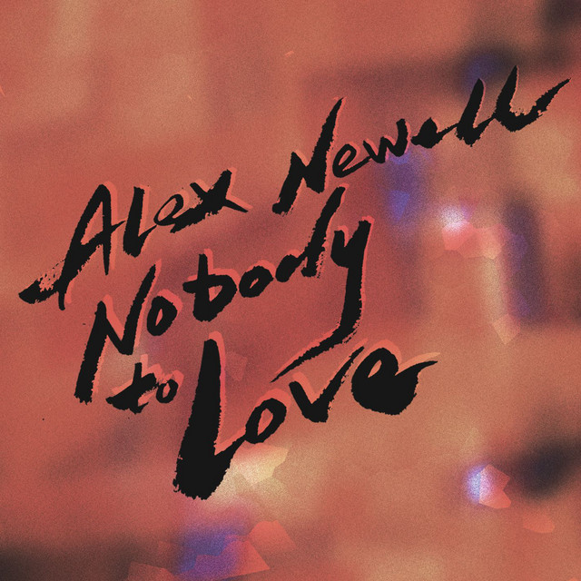 Alex Newell Nobody to Love cover artwork