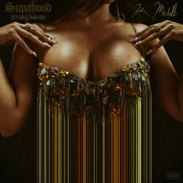 K. Michelle featuring Kash Doll & City Girls — Supahood cover artwork