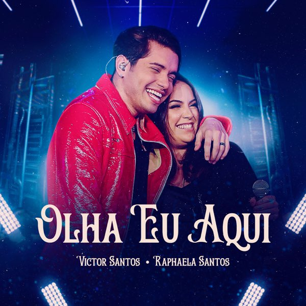 Victor Santos featuring Raphaela Santos — Olha Eu Aqui (Ao Vivo) cover artwork