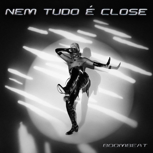 Boombeat — Nem Tudo É Close cover artwork