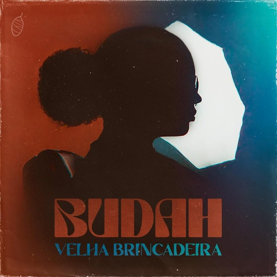 Budah — Velha Brincadeira cover artwork
