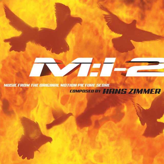 Hans Zimmer Mission: Impossible 2 (Music from the Original Motion Picture Score) cover artwork