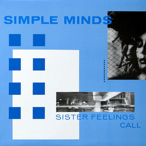 Simple Minds Sister Feelings Call cover artwork