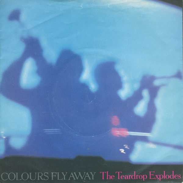 The Teardrop Explodes Colours Fly Away cover artwork