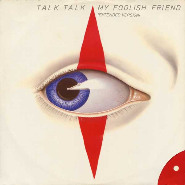 Talk Talk — My Foolish Friend cover artwork