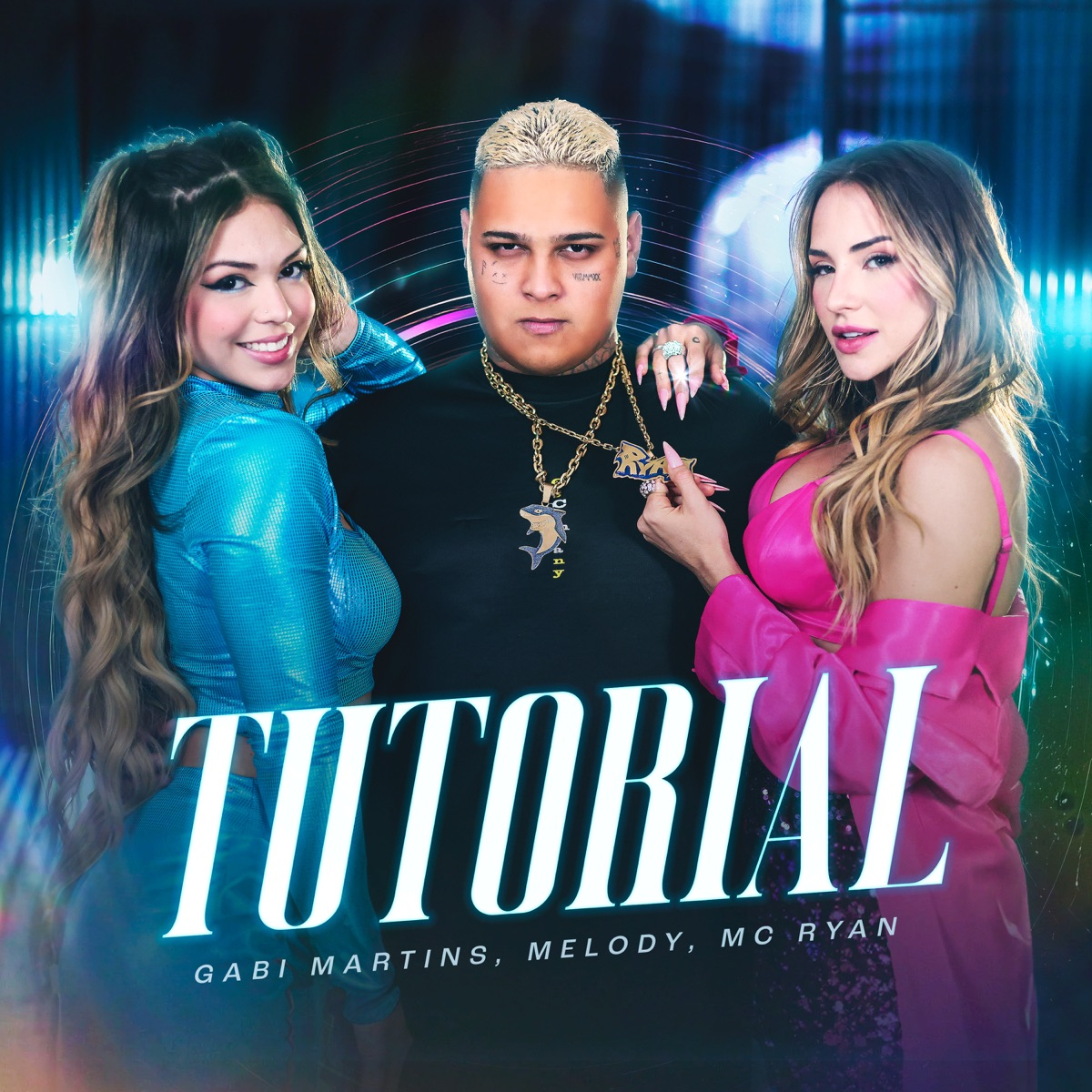 Gabi Martins, MC Ryan SP, & Melody — Tutorial cover artwork