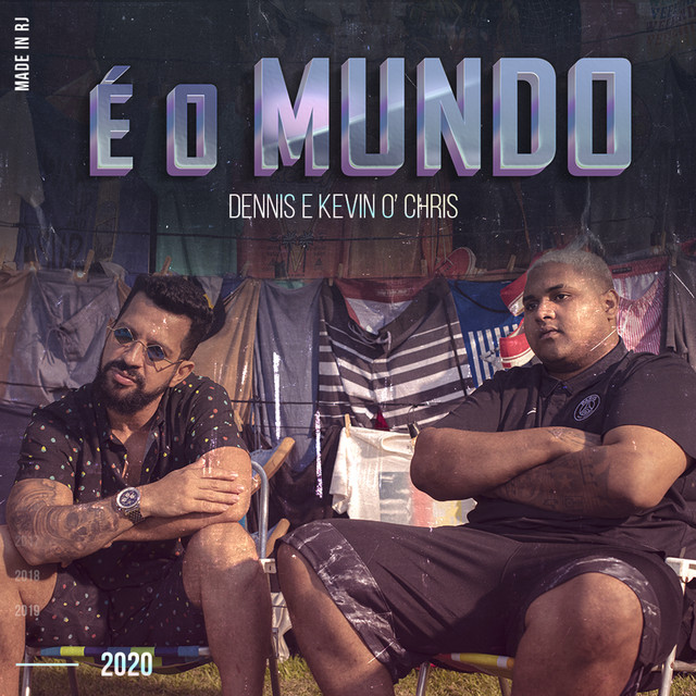 DENNIS & MC Kevin o Chris — É o Mundo cover artwork