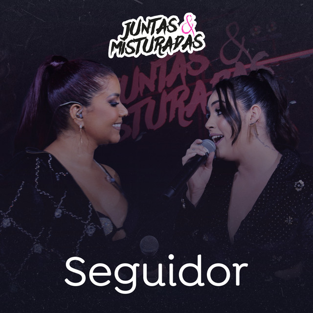 Priscila Senna & Raphaela Santos — Seguidor cover artwork