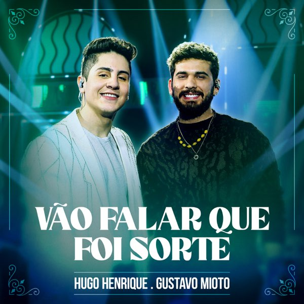 Hugo Henrique & Gustavo Mioto Vão Falar Que Foi Sorte (Ao Vivo) cover artwork