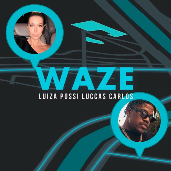 Luiza Possi & Luccas Carlos — WAZE cover artwork
