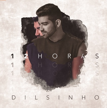 Dilsinho — 12 Horas cover artwork
